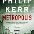 Cover Art for 9780525543015, Metropolis by Philip Kerr