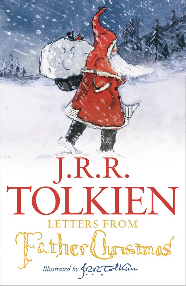 Cover Art for 9780007463374, Letters from Father Christmas by J. R. R. Tolkien