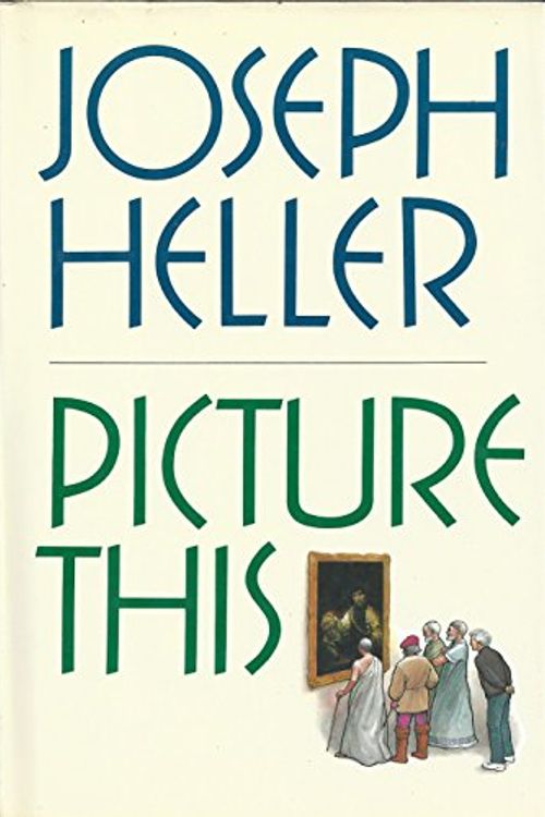 Cover Art for 9780399133558, Picture This by Joseph Heller