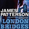 Cover Art for 9780755387182, London Bridges by James Patterson