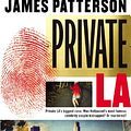 Cover Art for 9781478926238, Private L.A. by James Patterson