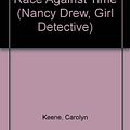 Cover Art for 9781590548080, Race Against Time (Nancy Drew, Girl Detective) by Carolyn Keene