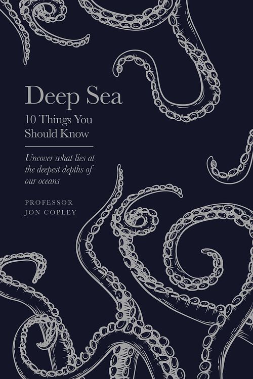 Cover Art for 9781399615334, The Deep Sea: 10 Things You Should Know by Helen Scales