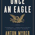 Cover Art for 9780062039095, Once an Eagle by Anton Myrer