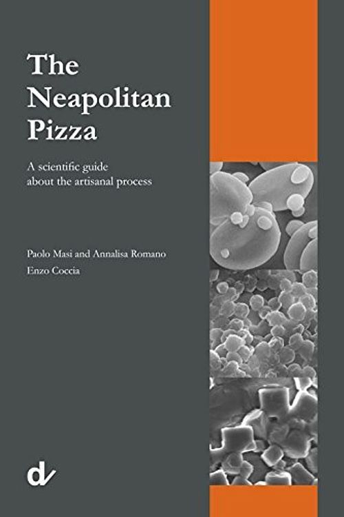 Cover Art for B01MQIPB2Y, The Neapolitan Pizza. A scientific guide about the artisanal process by Paolo Masi (2015-11-09) by Paolo Masi