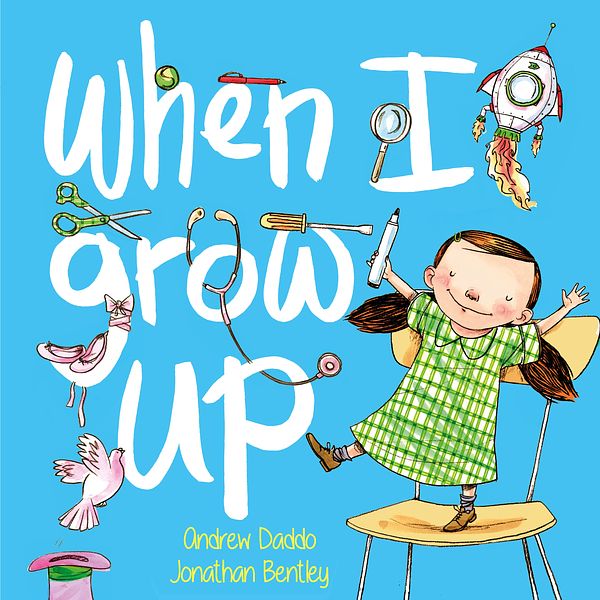 Cover Art for 9780733333415, When I Grow Up by Andrew Daddo