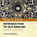 Cover Art for 9781444354201, Introduction to Old English by Peter S. Baker