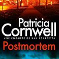 Cover Art for B00OPM9JWE, Postmortem: Une Enquète de Kay Scarpetta (Kay Scarpetta Mysteries) (French Edition) by Patricia Daniels Cornwell(2005-10-01) by Patricia Cornwell