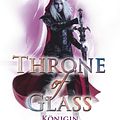 Cover Art for 9783423430258, Throne of Glass 4 - Königin der Finsternis by Sarah J. Maas