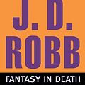 Cover Art for B004JU1SB2, Fantasy in Death (In Death Series) by J. D. Robb