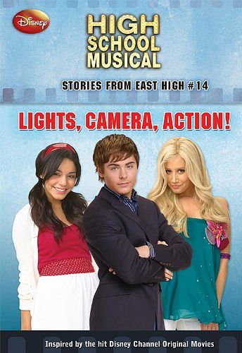 Cover Art for 9781423116097, Disney High School Musical: Stories from East High #14: Lights, Camera, Action (High School Musical Stories from East High) by N. B. Grace