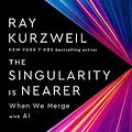 Cover Art for 9780593489413, The Singularity Is Nearer by Ray Kurzweil