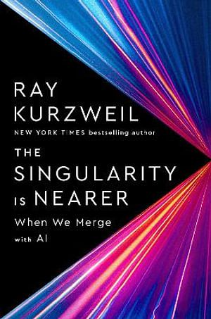 Cover Art for 9780593489413, The Singularity Is Nearer by Ray Kurzweil