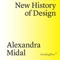 Cover Art for 9783956791437, Design by Accident: For a New History of Design (Sternberg Press) by Alexandra Midal