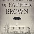 Cover Art for 9781603749664, The Innocence of Father Brown by G. K. Chesterton