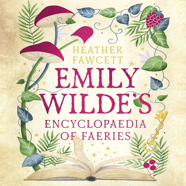 Cover Art for 9781405558433, Emily Wilde's Encyclopaedia of Faeries by Heather Fawcett