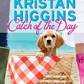 Cover Art for 9781426861956, Catch of the Day by Kristan Higgins