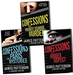 Cover Art for 9789124367701, James Patterson Confessions 3 Books Collection Pack Set (Confession of a Murder Suspect:1, The Private School Murders:2, The Paris Mysteries:3) by James Patterson