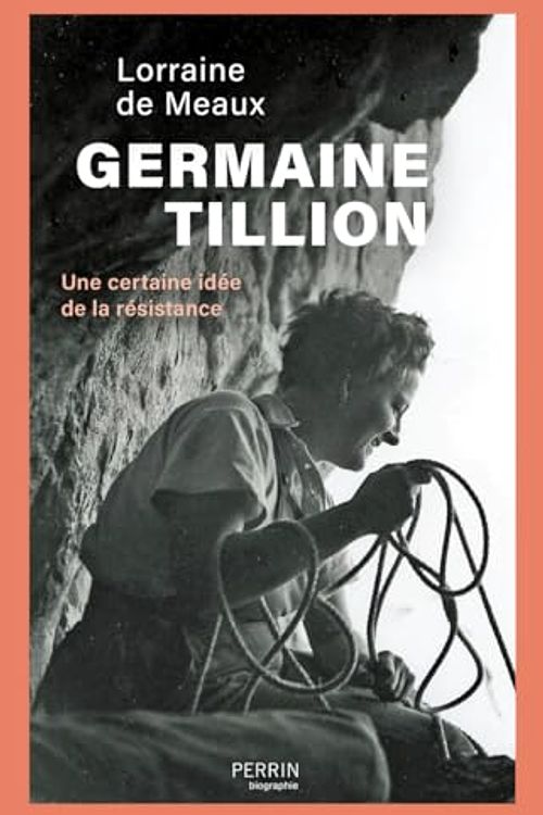 Cover Art for 9782262082949, Germaine Tillion by Lorraine De Meaux