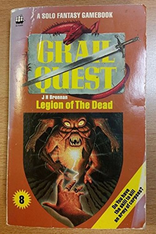 Cover Art for 9780006926580, Grail Quest: Legion of the Dead Bk. 8 by J. H. Brennan