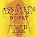 Cover Art for B007O61DVI, The Assassin and the Desert by Sarah J. Maas