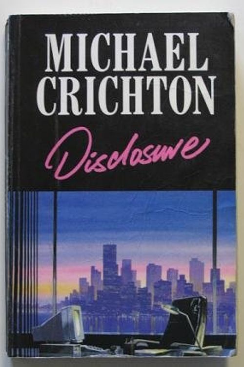 Cover Art for 9780745136110, Disclosure by Michael Crichton