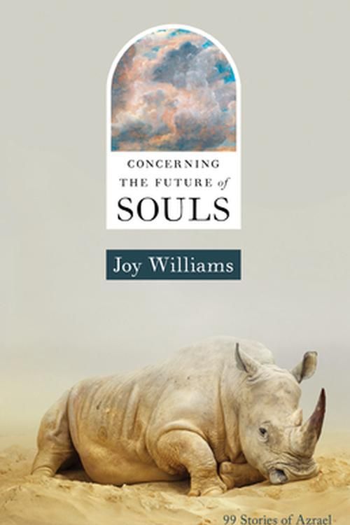 Cover Art for 9781959030591, Concerning the Future of Souls by Joy Williams