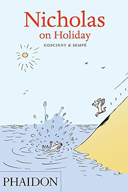 Cover Art for 9780714862231, Nicholas on Holiday by Rene Goscinny, Rene Goscinny