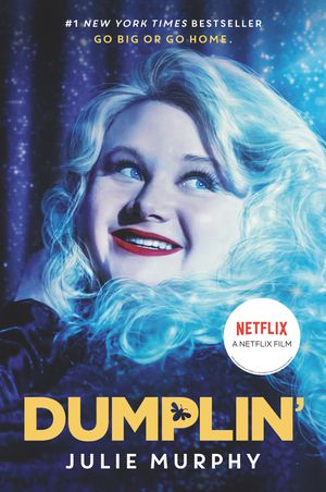 Cover Art for 9780062934673, Dumplin' Movie Tie-In Edition by Julie Murphy