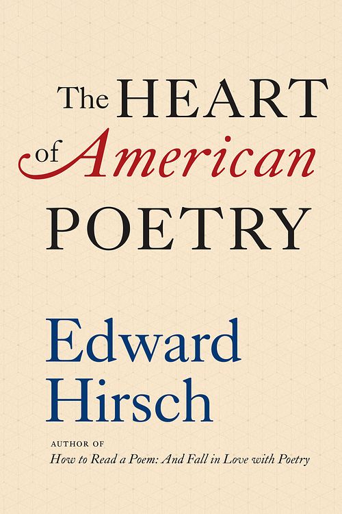 Cover Art for 9781598537260, The Heart of American Poetry by Edward Hirsch