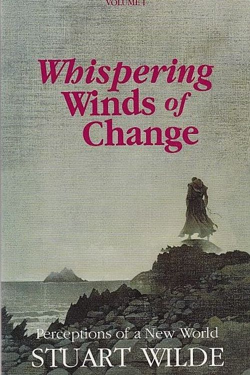 Cover Art for 9780930603458, Whispering Winds of Change: v. 1 by Stuart Wilde