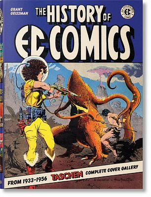 Cover Art for 9783836549769, The History of EC Comics by Grant Geissman