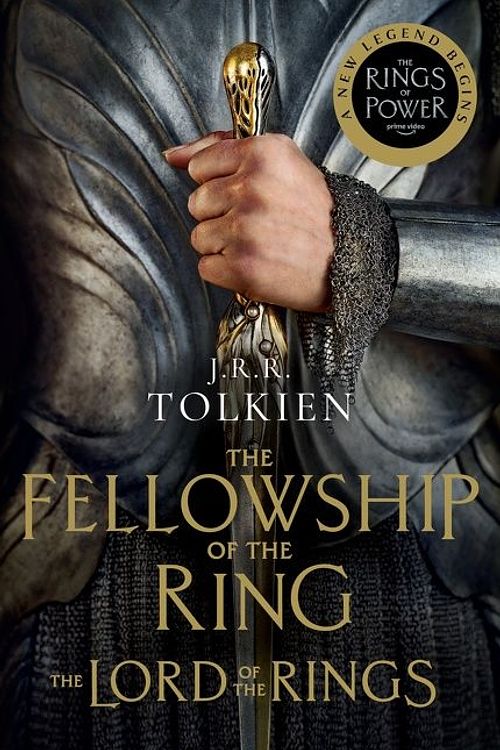 Cover Art for 9780063270886, The Fellowship of the Ring [TV Tie-In]: The Lord of the Rings Part One (The Lord of the Rings, 1) by Tolkien, J.R.R.