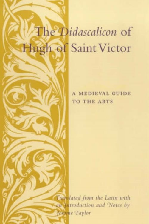 Cover Art for 9780231096300, Didascalicon of Hugh of Saint Victor by Hugh of Saint Victor