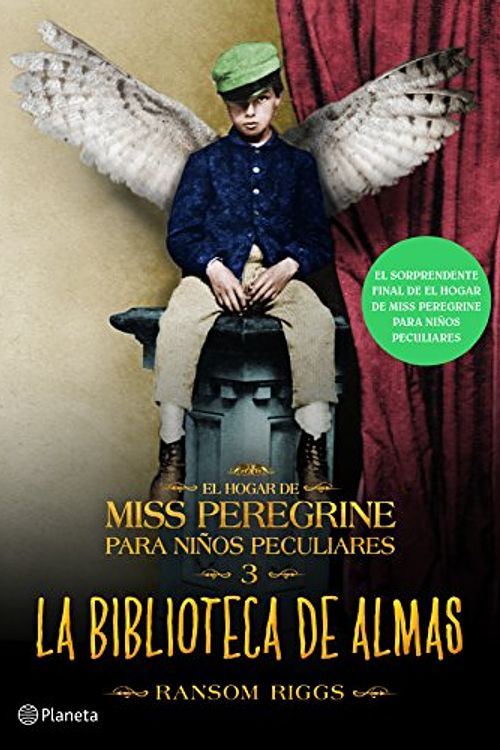 Cover Art for 9786070737329, La Biblioteca de Almas. El Hogar de Miss Peregrine Para Ninos Peculiares 3 by Ransom Riggs