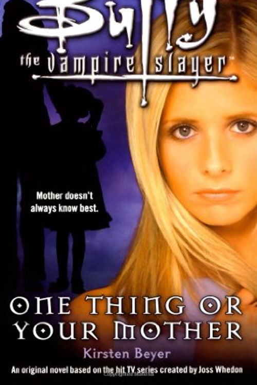 Cover Art for 9781416936329, One Thing or Your Mother by Kirsten Beyer