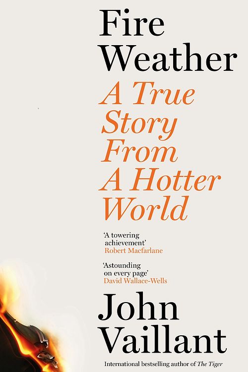 Cover Art for 9781399720212, Fire Weather by John Vaillant