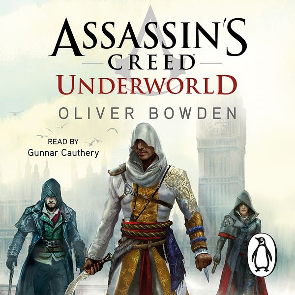 Cover Art for 9781405926102, Underworld by Oliver Bowden, Gunnar Cauthery