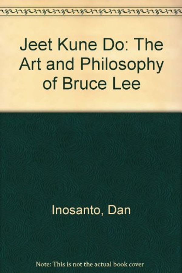 Cover Art for 9780685835296, Jeet Kune Do by Dan Inosanto