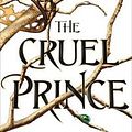 Cover Art for 9781471407710, The Cruel Prince by Holly Black