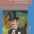 Cover Art for 9781099734915, The Confessions of Ars�ne Lupin by Maurice LeBlanc