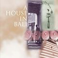 Cover Art for 9789625936291, A House in Bali by Colin McPhee