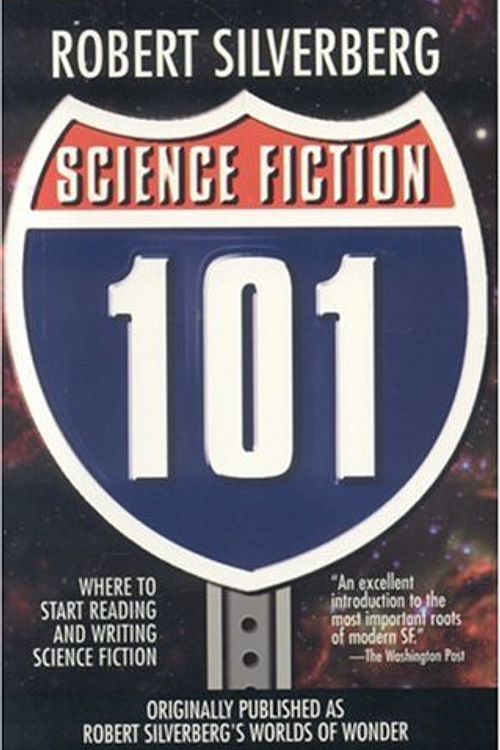 Cover Art for 9781596870642, Science Fiction 101 by Robert Silverberg