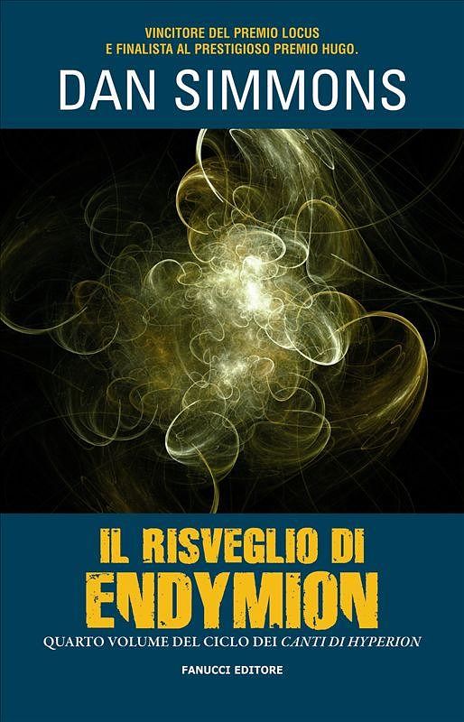 Cover Art for 9788834718902, Il risveglio di Endymion by Dan Simmons