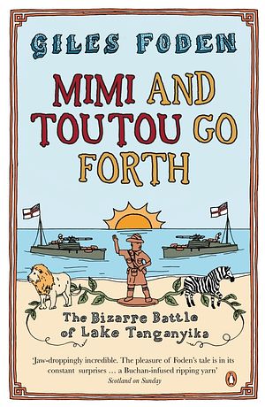 Cover Art for 9780141946573, Mimi and Toutou Go Forth by Giles Foden