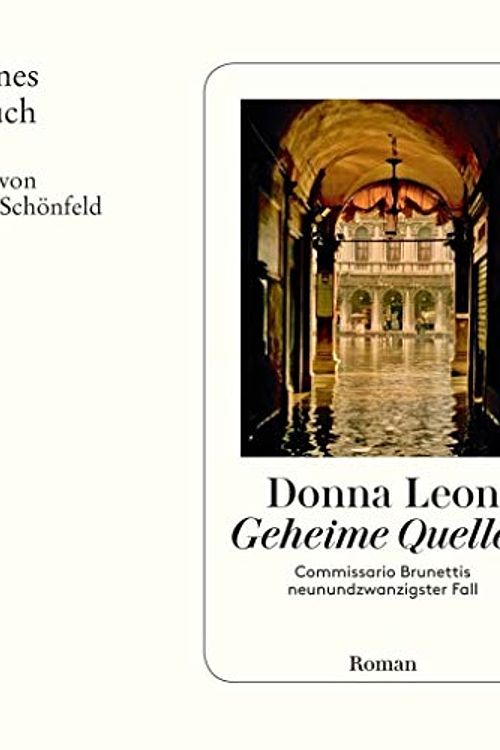 Cover Art for 9783257804119, Geheime Quellen: Commissario Brunettis neunundzwanzigster Fall (Diogenes Hörbuch) by Donna Leon