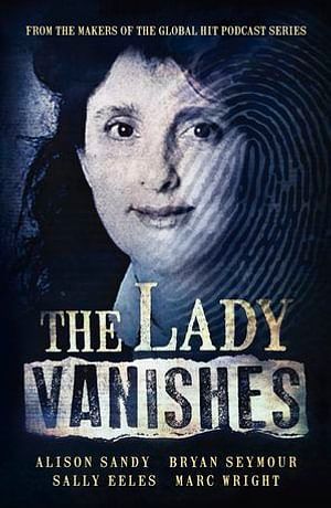 Cover Art for 9781460717035, The Lady Vanishes by Alison Sandy