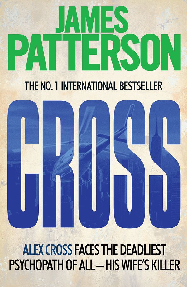 Cover Art for 9780755349401, Cross by James Patterson