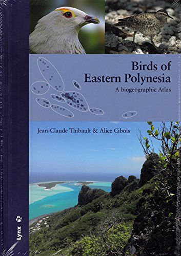 Cover Art for 9788416728053, Birds of Eastern Polynesia : a biogeographic atlas by Alice Cibois