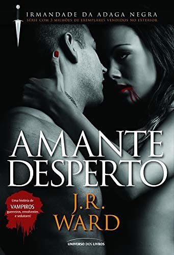 Cover Art for 9788579301179, Amante Desperto (Col. : Irmandade da Adaga Negra) (Em Portugues do Brasil) by J. R. Ward